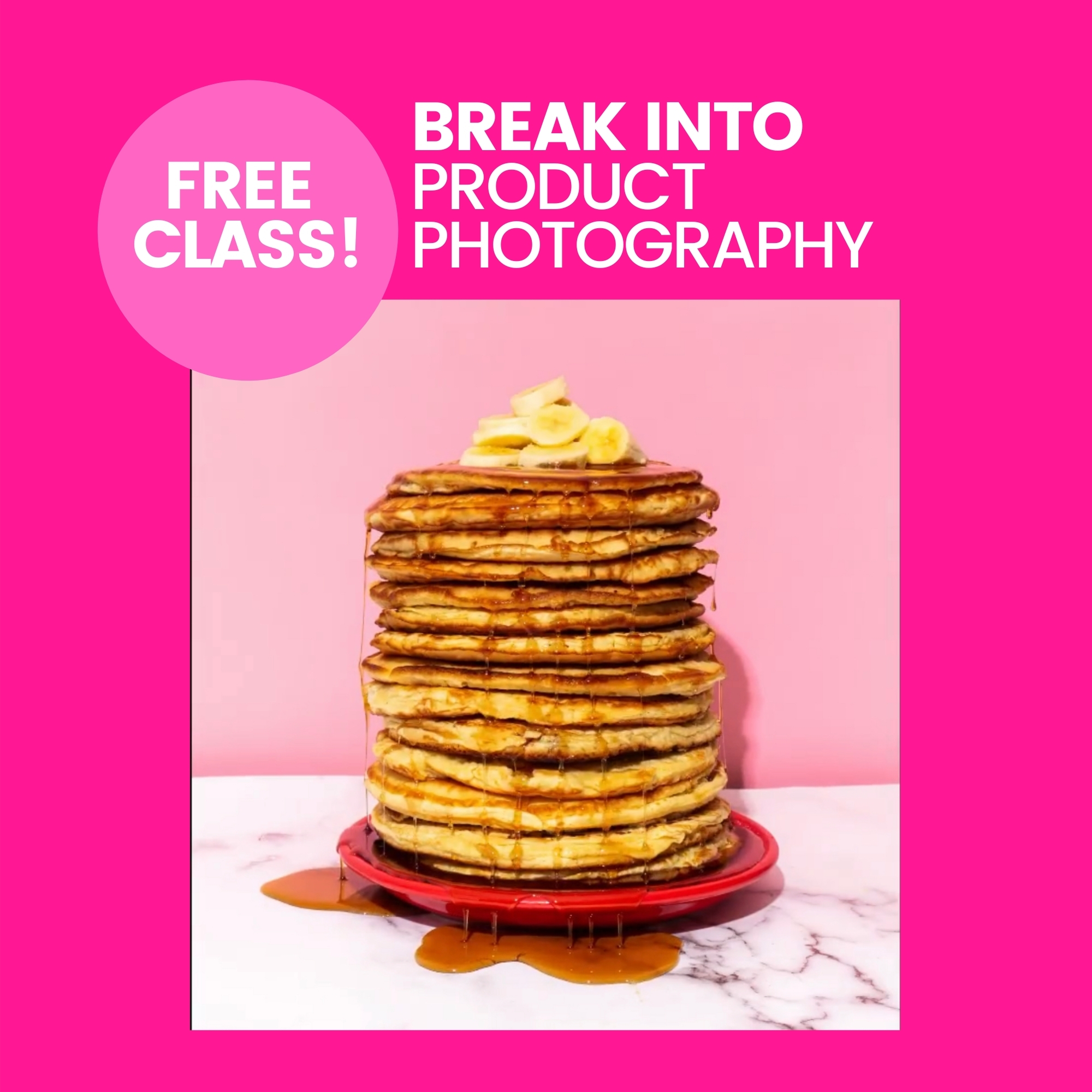 photo of pancakes promoting free course, break into product photography